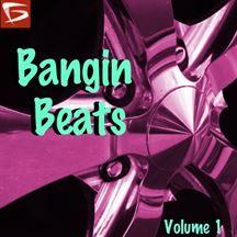 Bangin Beats Volume 1