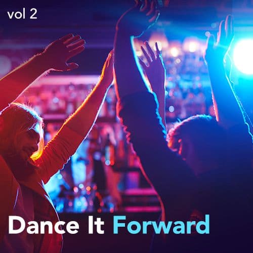 Dance It Forward Volume 2