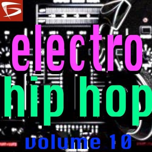 Electro Hip Hop Volume 10