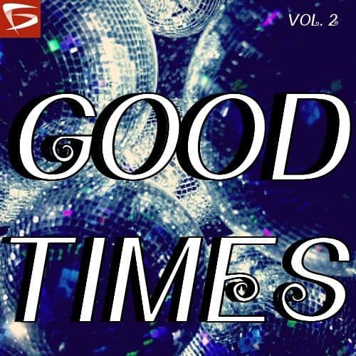 Good Times Volume 2
