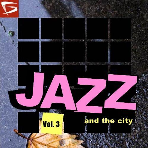 Jazz And The City Volume 3