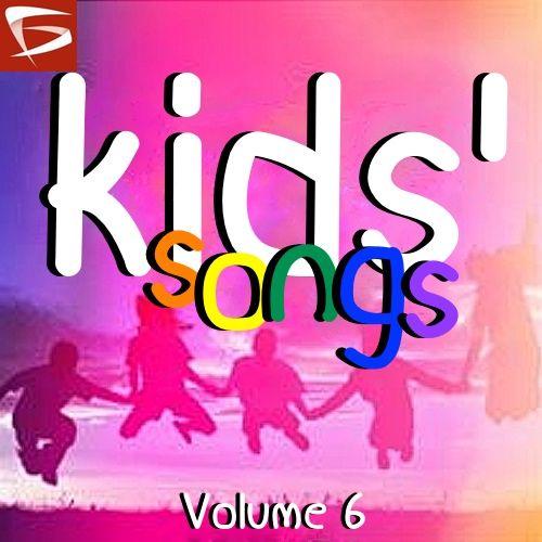 Kids' Songs Volume 6