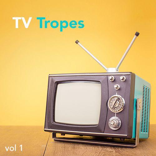 TV Tropes Volume 1