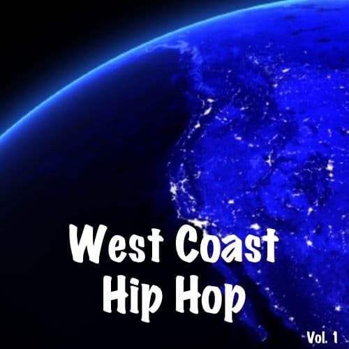 West Coast Hip Hop Volume 1